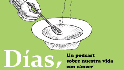 Días Así cáncer podcast Mariana Gándara