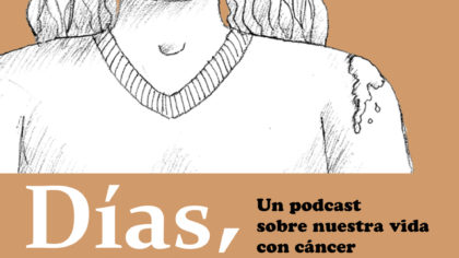 días así podcast cancer mariana gándara