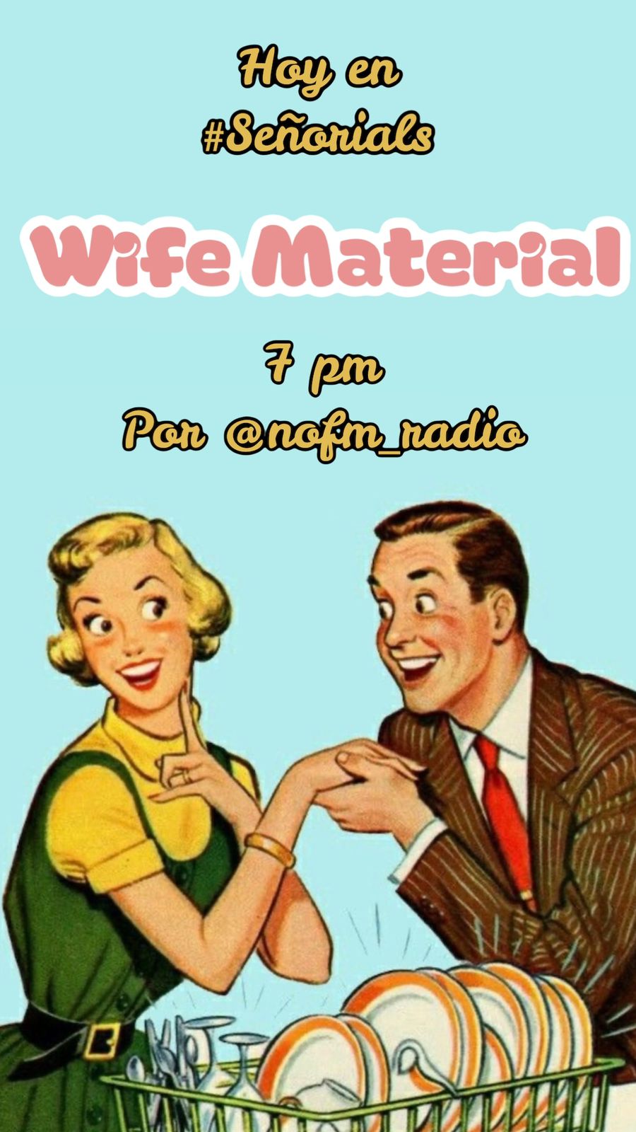 Señorials Wife Material